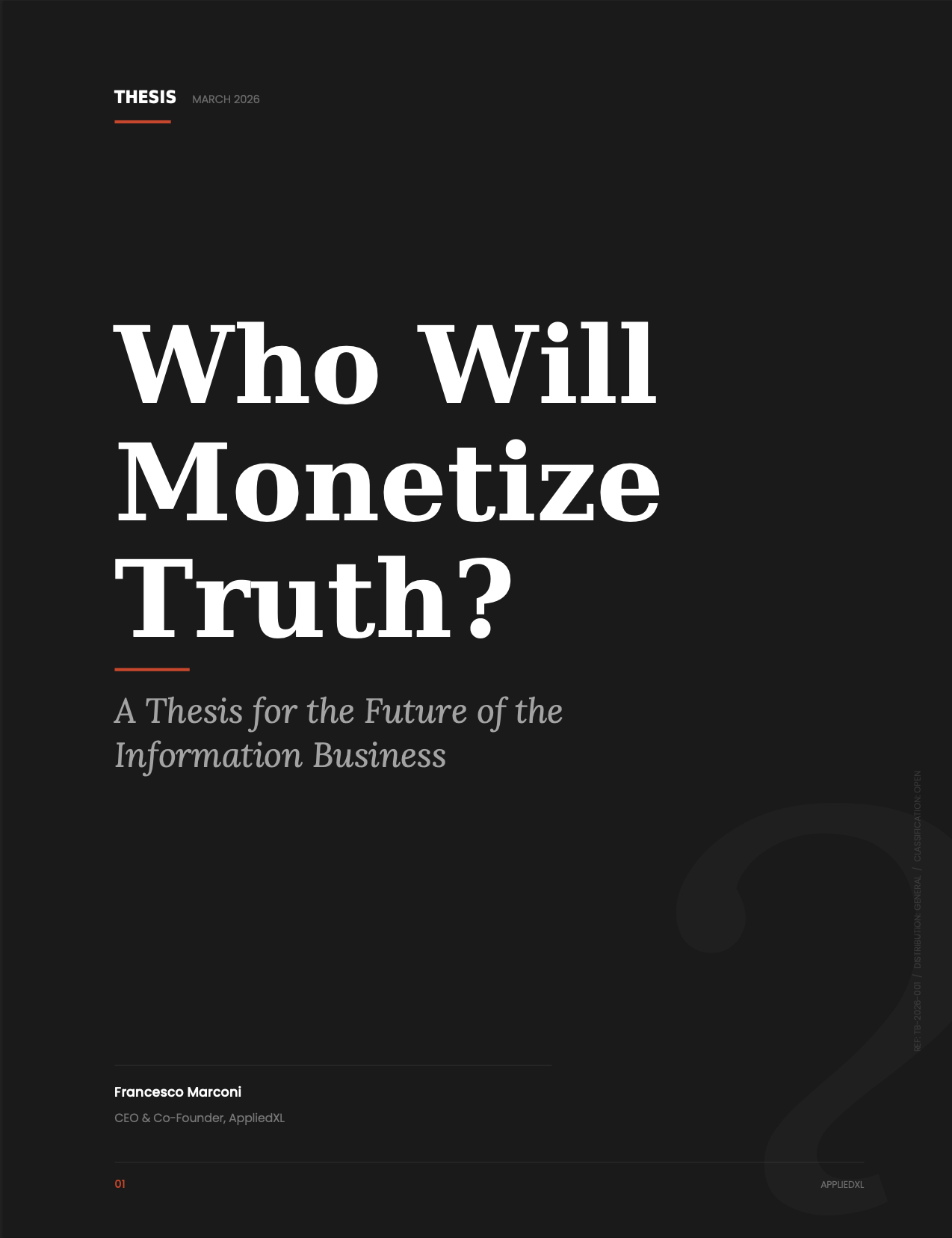 Who Will Monetize Truth? — A Thesis for the Future of the Information Business